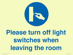 Please turn off light switches when leaving the room